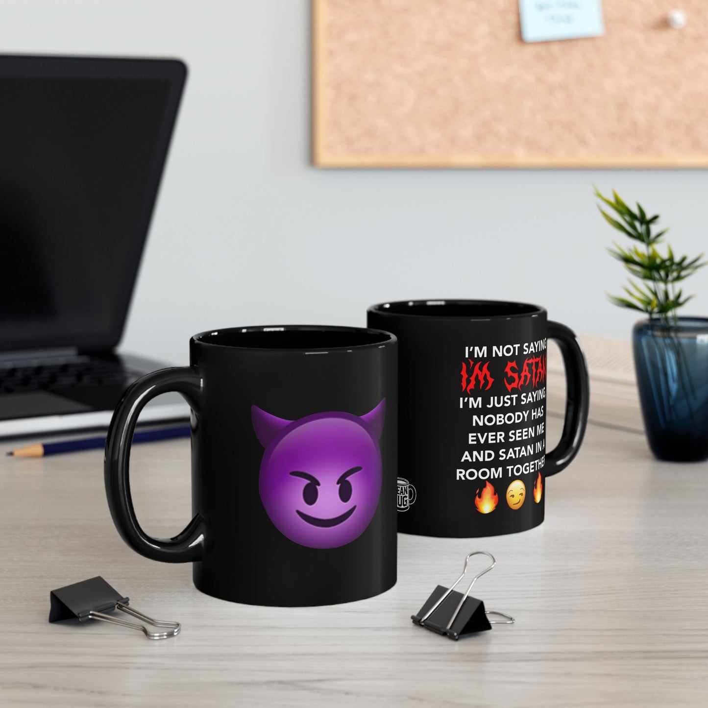 I'm Not Saying I'm Satan, Funny Devil Emoji Mug (11oz)