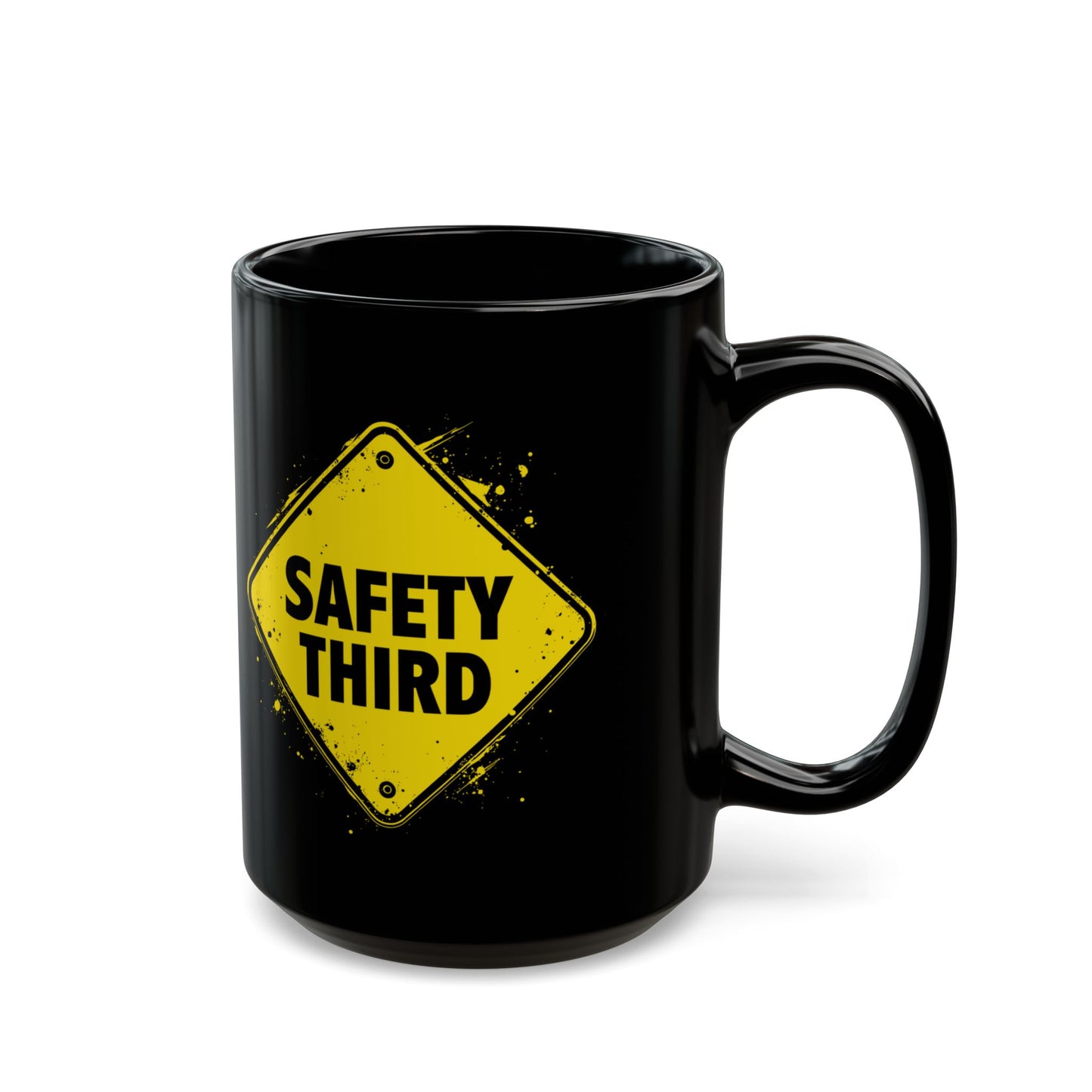 Safety Third Humorous Coffee Mug (15oz)