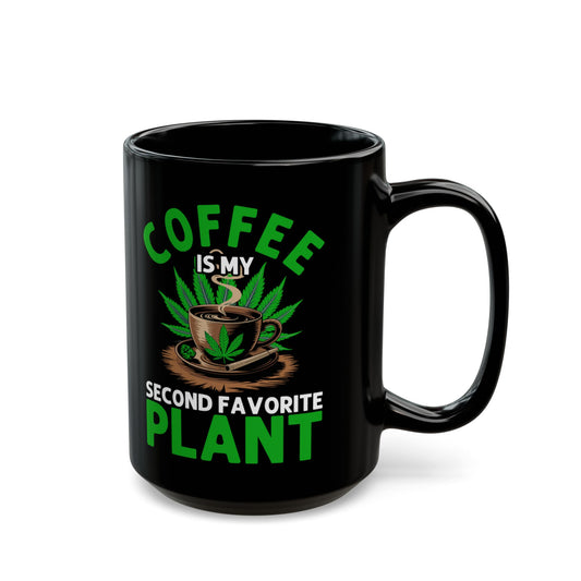 Coffee Is My Second Favorite Plant Mug (15oz)