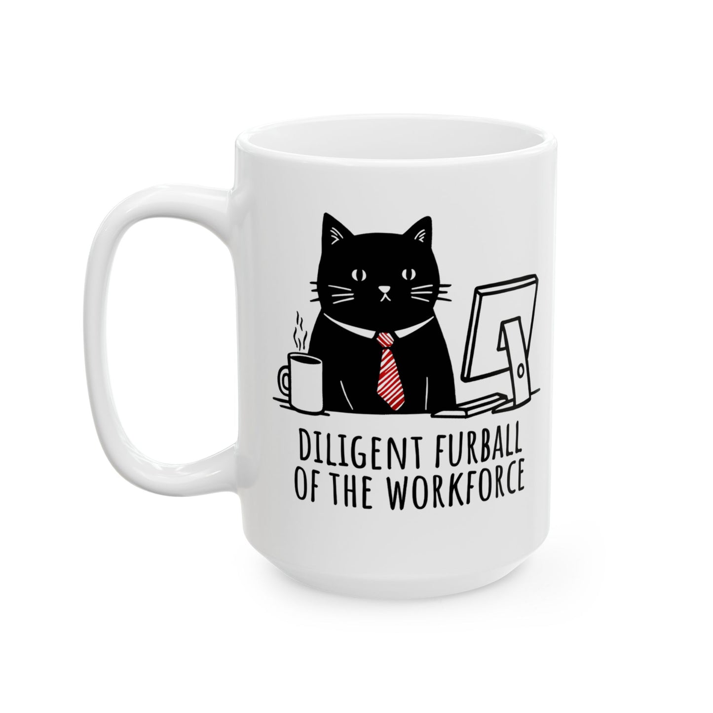 Diligent Furball of the Workforce Motivational Cat Coffee Mug (15oz)