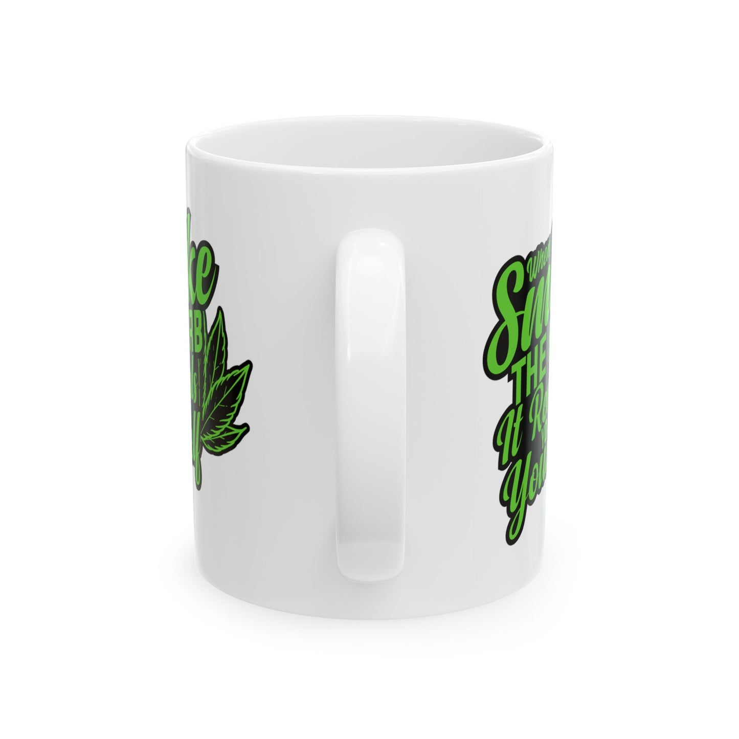 When You Smoke The Herb, It Reveals You To Yourself Inspirational Marijuana Leaf Mug (11oz)