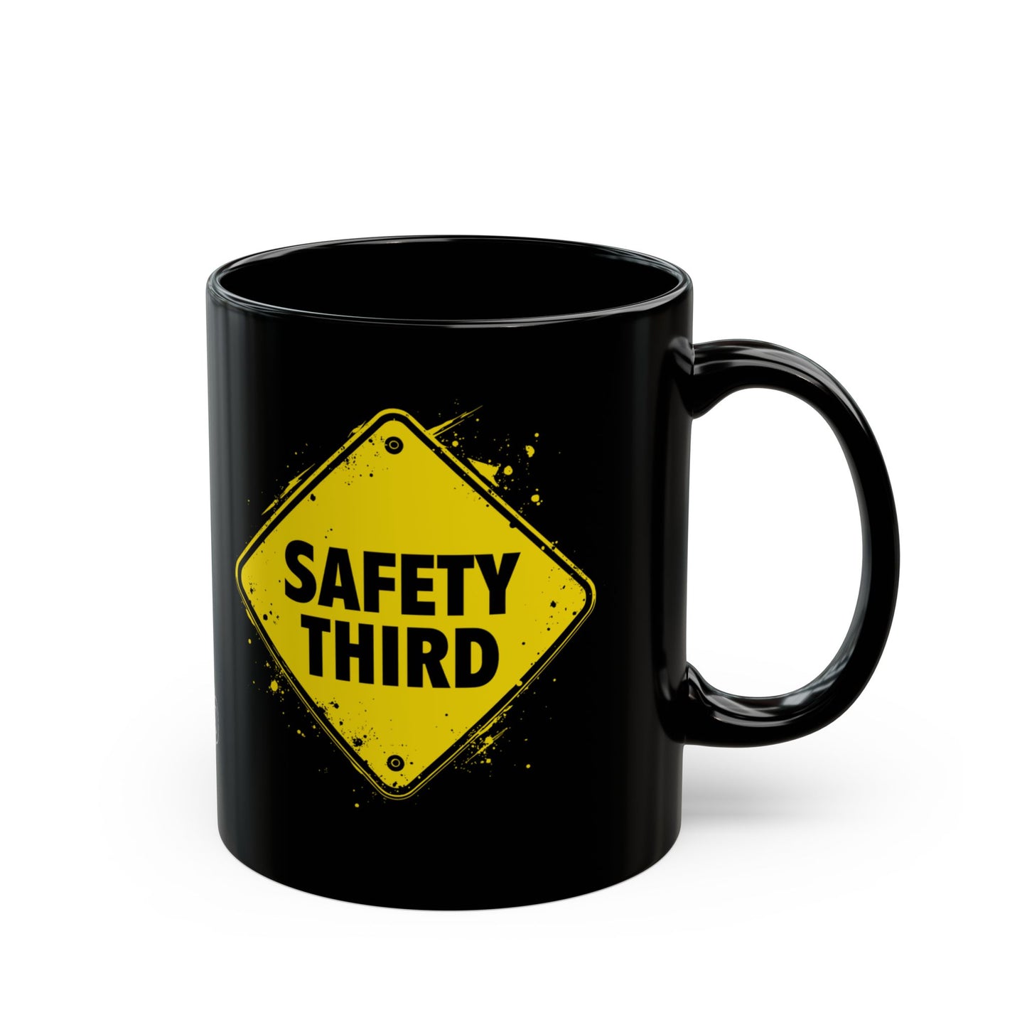 Safety Third Humorous Coffee Mug (11oz)