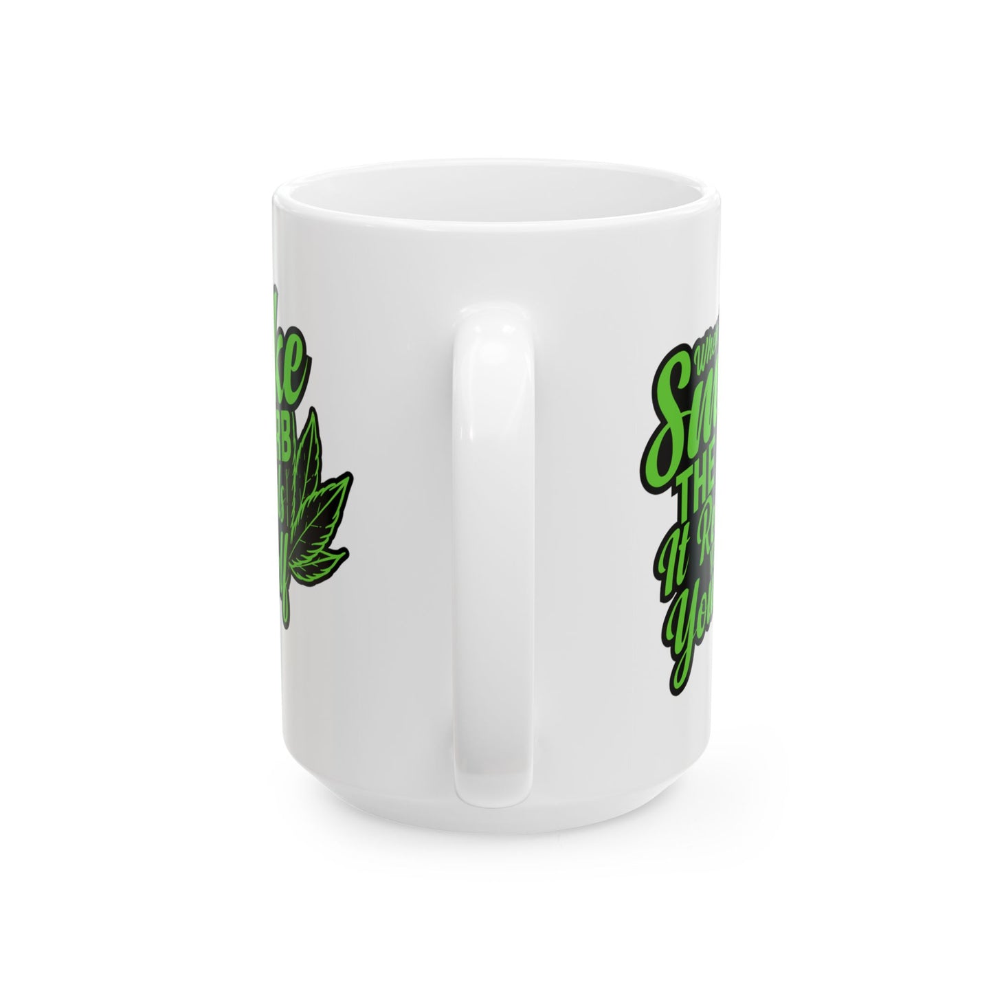 When You Smoke The Herb, It Reveals You To Yourself Inspirational Marijuana Leaf Mug (15oz)