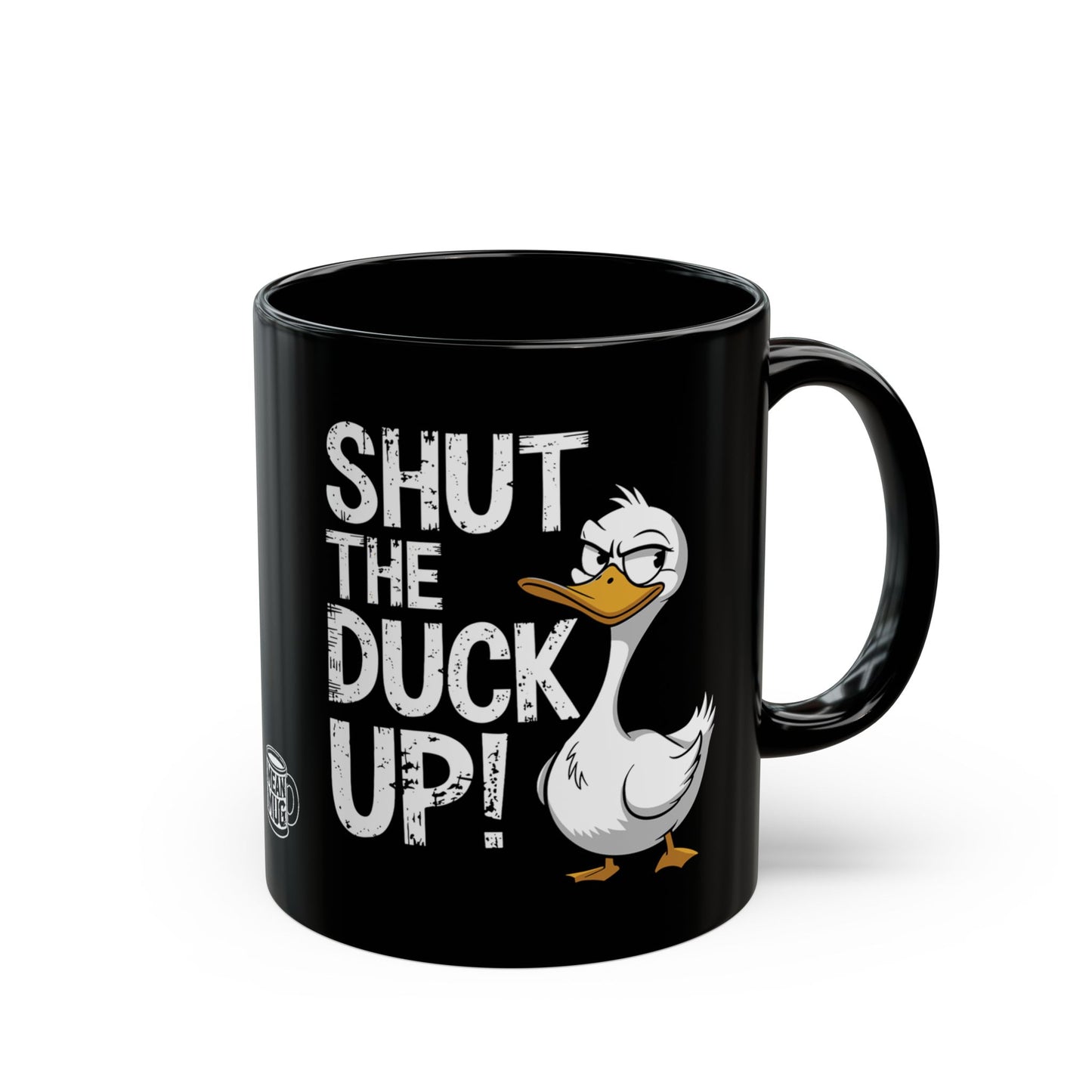 Shut the Duck Up! Quirky Duck Mug (11oz)