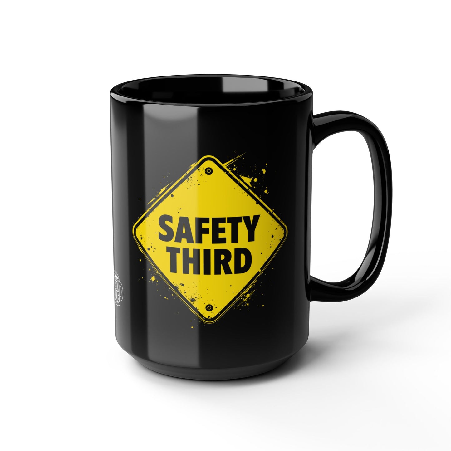 Safety Third Humorous Coffee Mug (15oz)