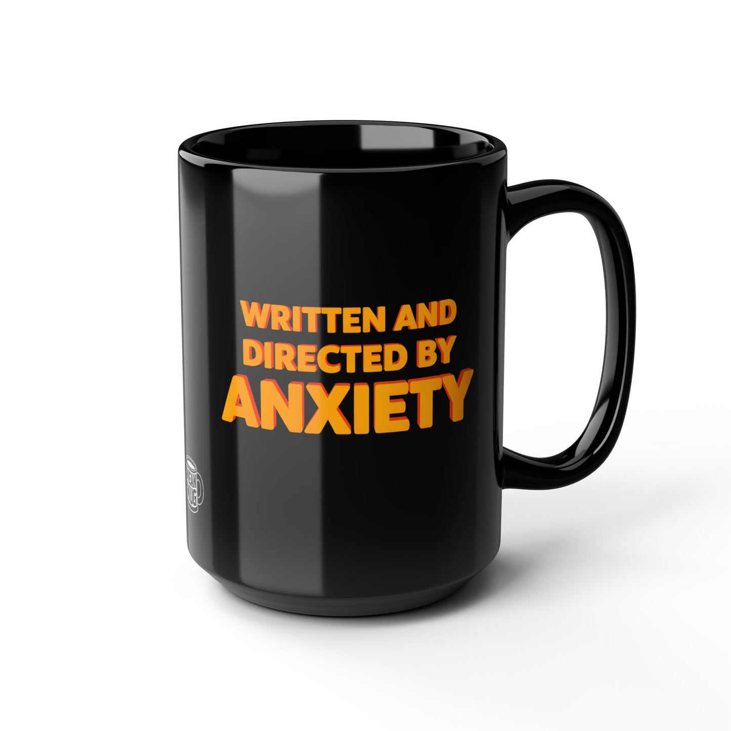 Written and Directed by Anxiety Coffee Mug (15oz)