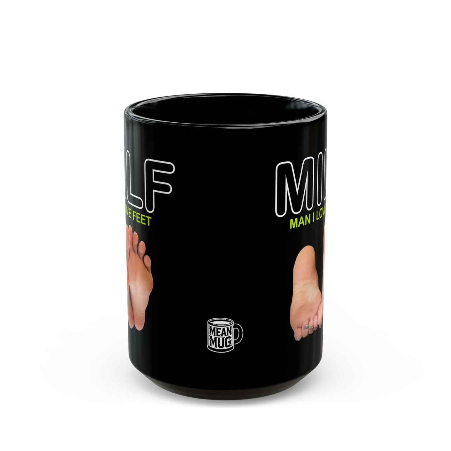 MILF Man I Love Feet Coffee Mug (15oz)