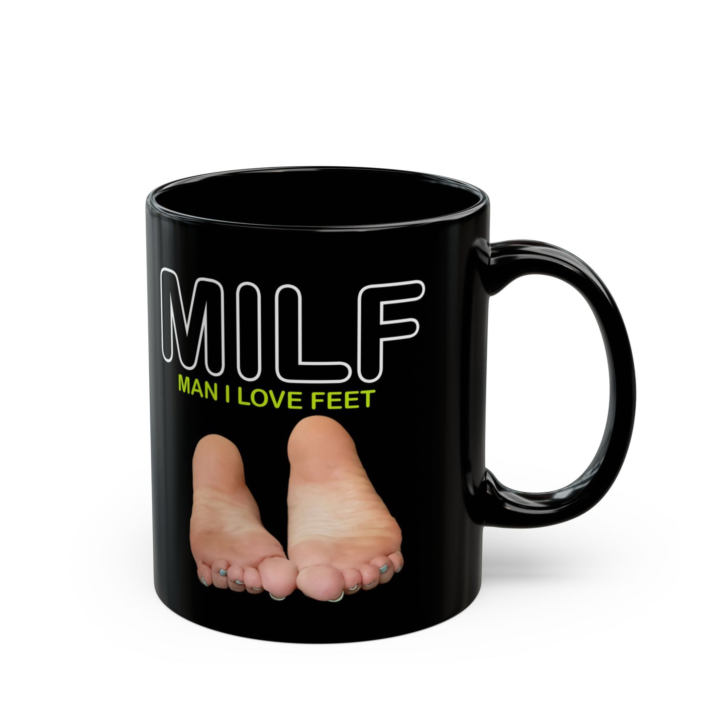 MILF Man I Love Feet Coffee Mug (11oz)