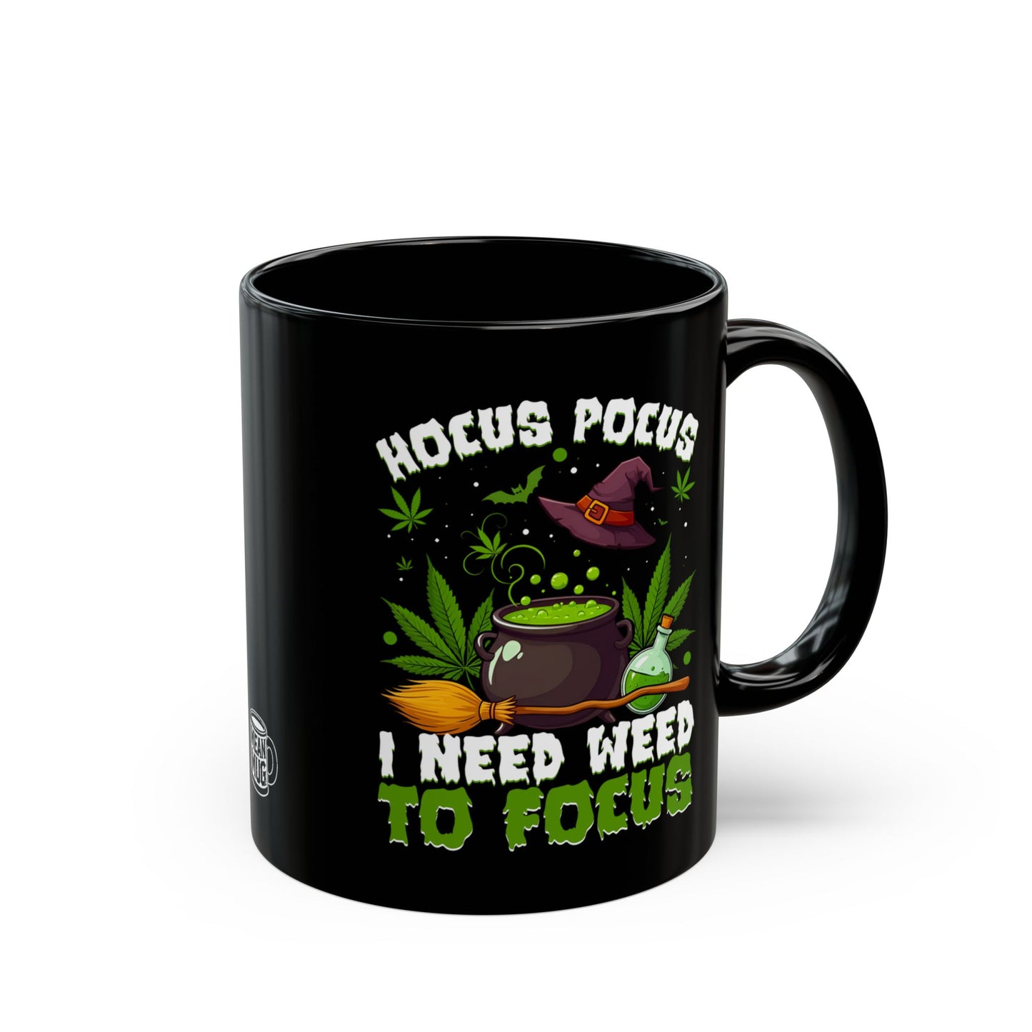 Hocus Pocus I Need Weed To Focus Magical Cannabis Mug (11oz)