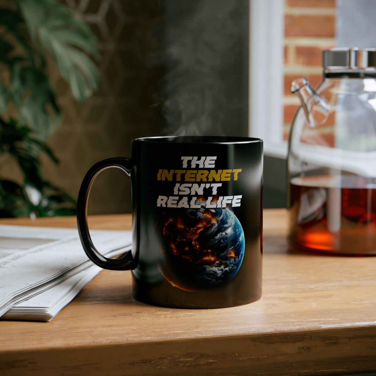 The Internet Isn't Real Life Mug (11oz)