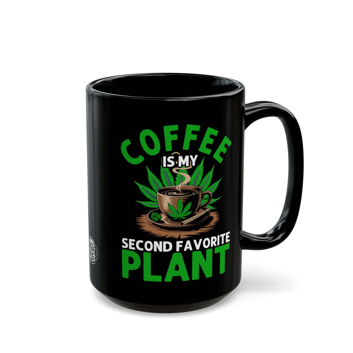 Coffee Is My Second Favorite Plant Mug (15oz)