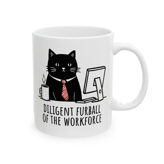 Diligent Furball of the Workforce Motivational Cat Coffee Mug (11oz)