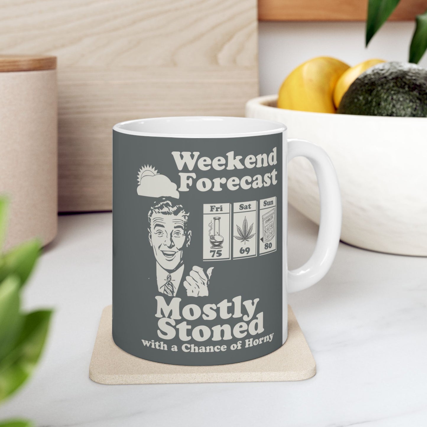 Weekend Forecast Hilarious Cannabis Weather Report (11oz)