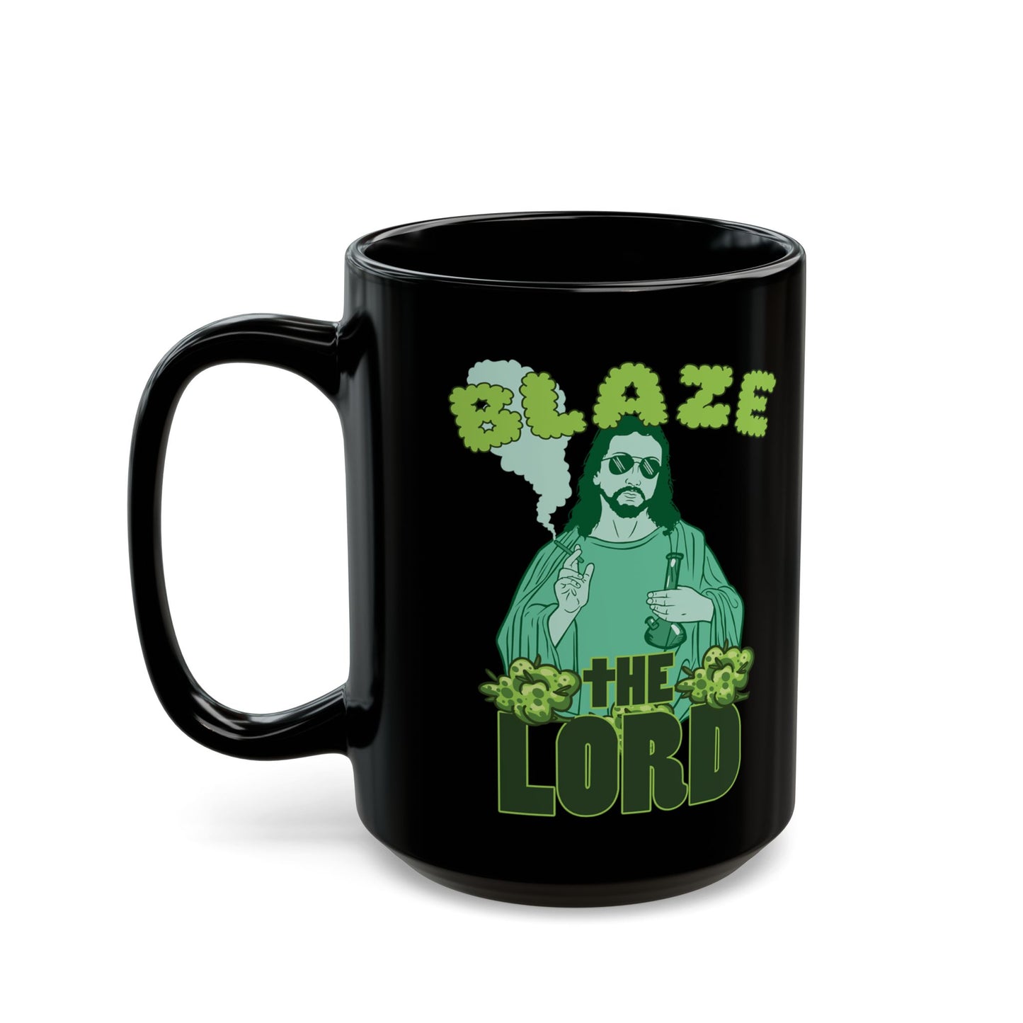 Blaze the Lord Funny Jesus Smoking Weed Mug (15oz)