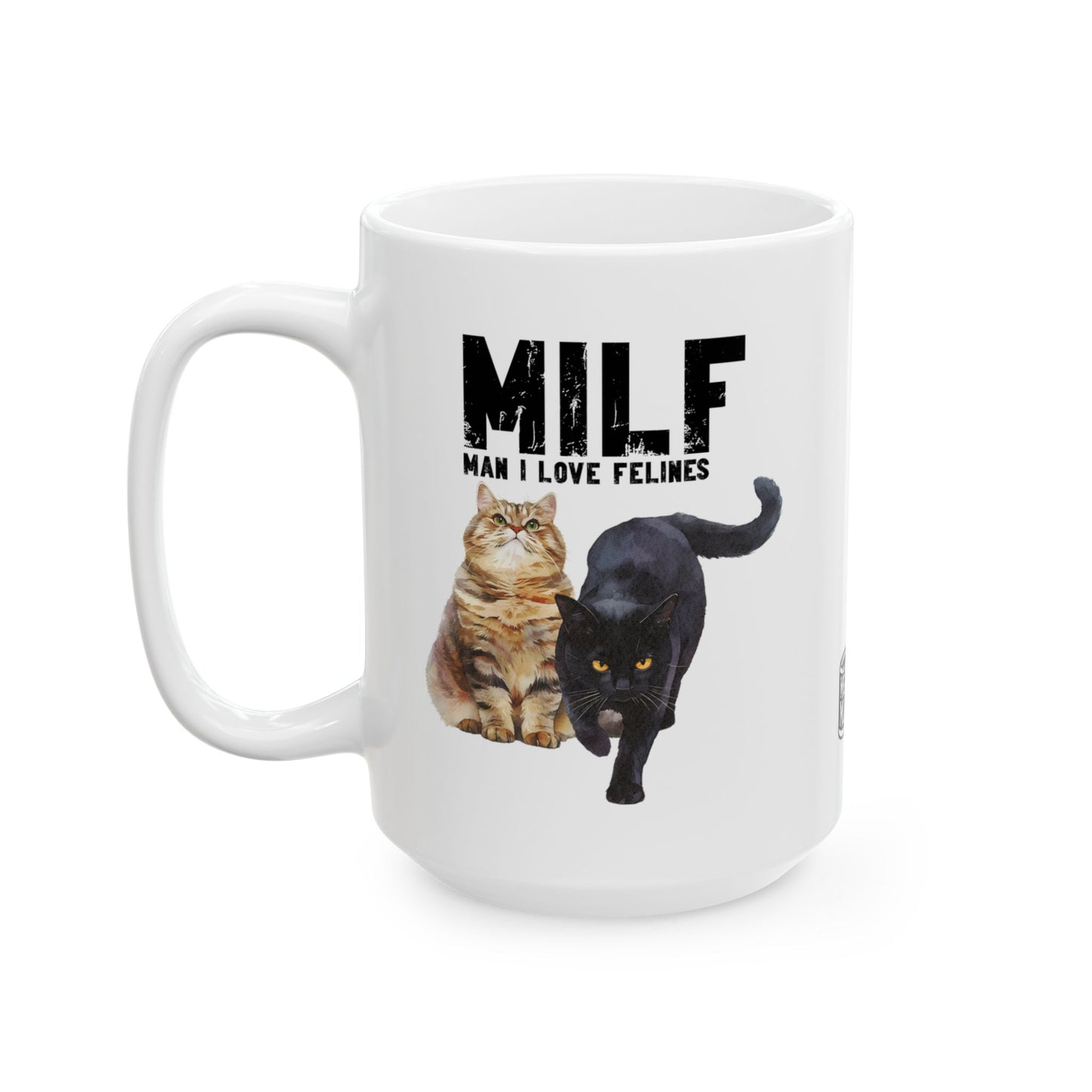 Funny Gift for Pet Owners MILF: Man I Love Felines Cat Lover Coffee Mug (15oz)