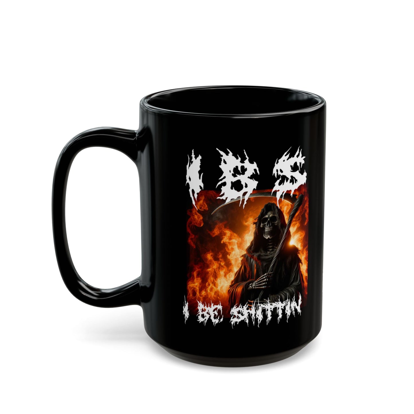 IBS I Be Shittin Grim Reaper Novelty Mug  (15oz)