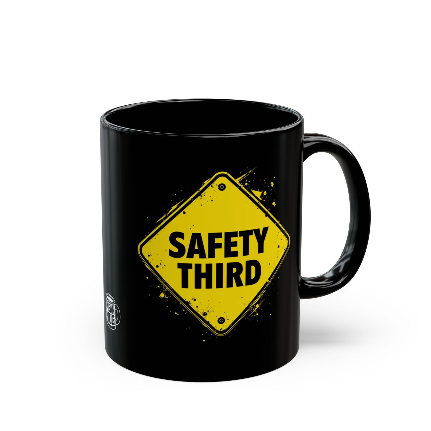 Safety Third Humorous Coffee Mug (11oz)