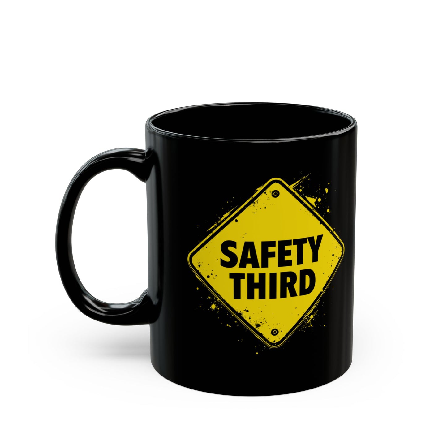 Safety Third Humorous Coffee Mug (11oz)