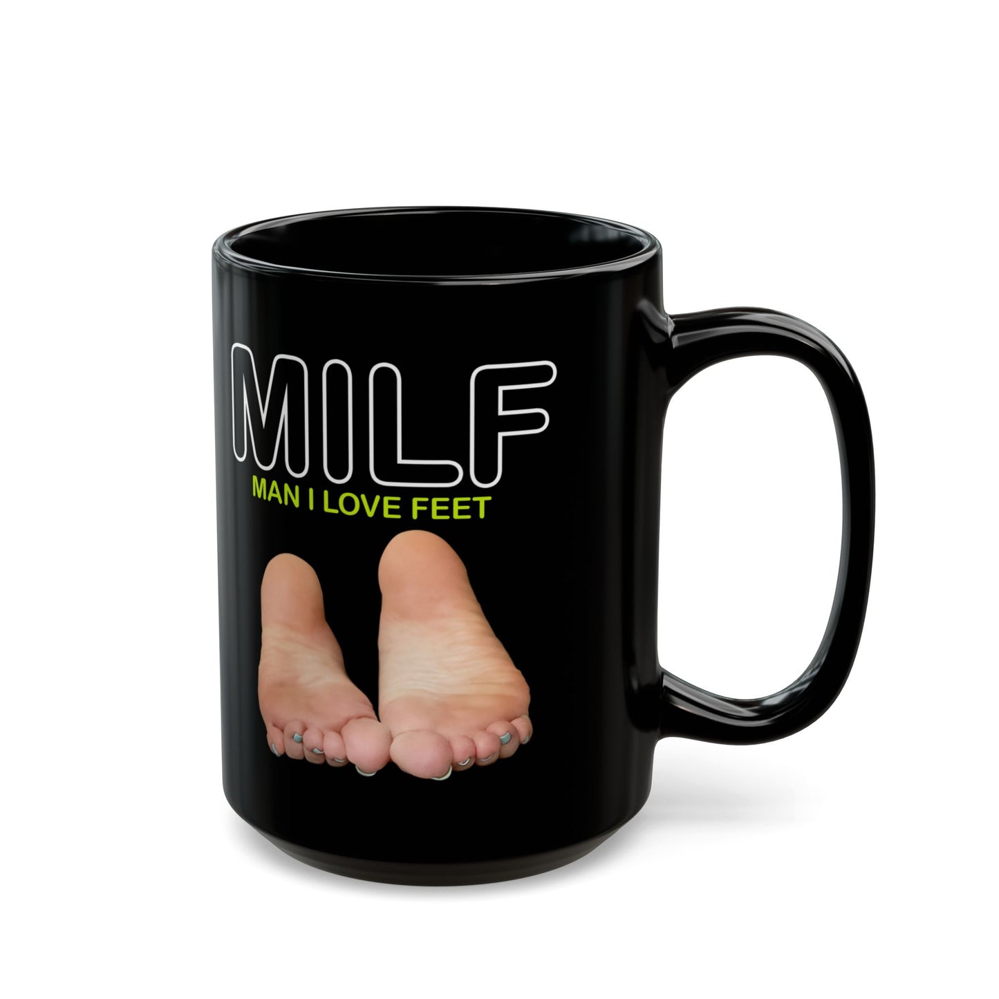 MILF Man I Love Feet Coffee Mug (15oz)